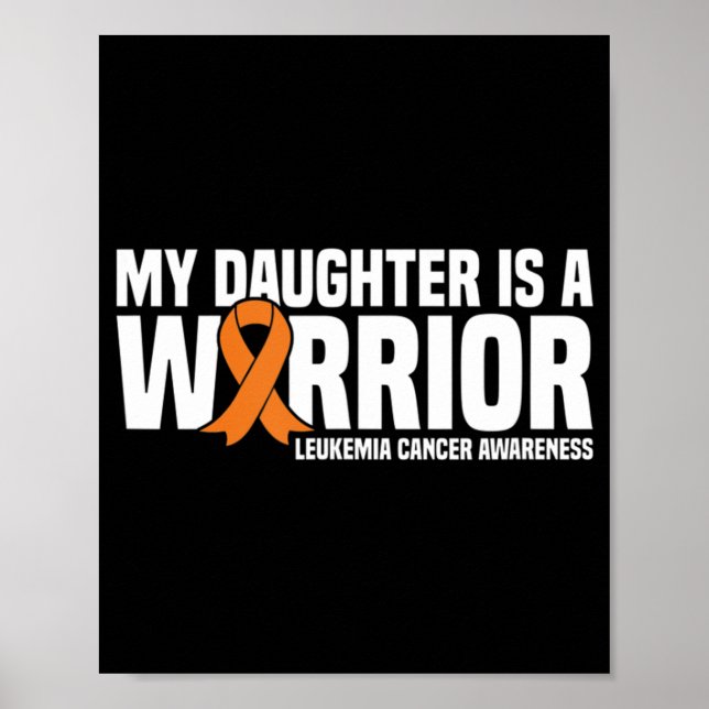 Daughter Warrior Orange Ribbon Leukaemia Cancer Aw Poster (Front)