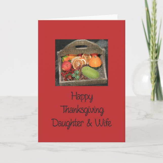 Daughter & Wife  Thanksgiving Card (Front)