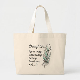 Daughter Wings Were Ready By My Heart Not Memorial Large Tote Bag