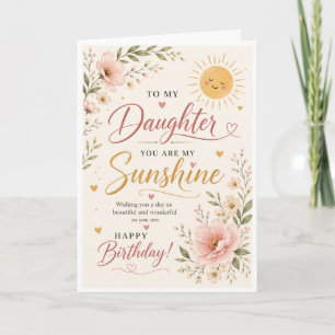 Daughter You Are My Sunshine Card