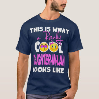 Daughteres In Law Gifts Froms Fathers Or Mothers I T-Shirt