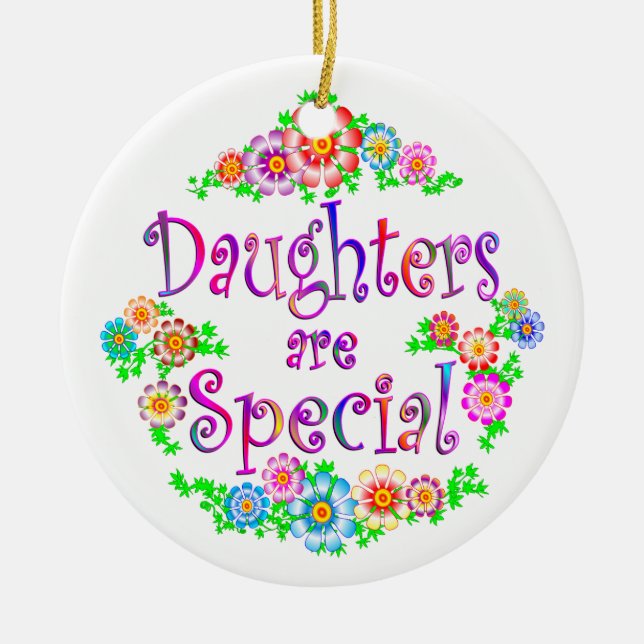 DAUGHTERS are Special Ceramic Ornament (Front)