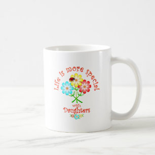 Daughters are Special Coffee Mug