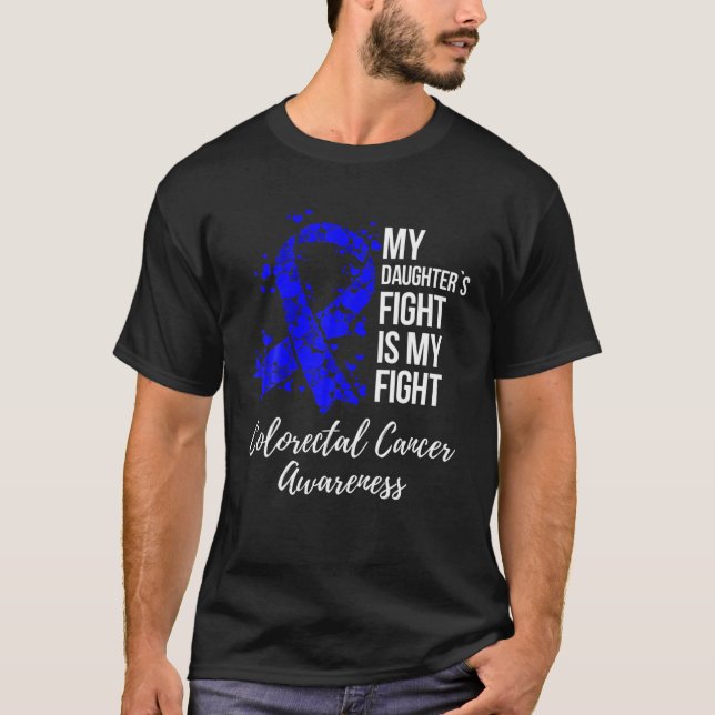 Daughters Fight Dark Blue Ribbon Colourectal Cance T-Shirt (Front)