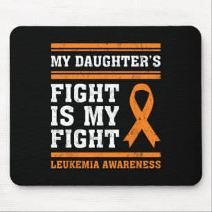 Daughter's Fight Is My Fight Leukaemia Awareness 3 Mouse Pad