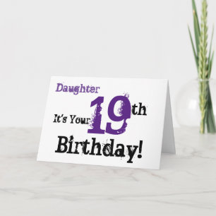 Daughte's 19th birthday greeting in black, purple. card