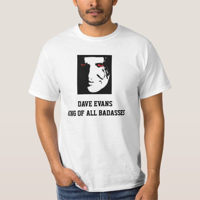 DAVE EVANS BADASS T-SHIRT (Front)