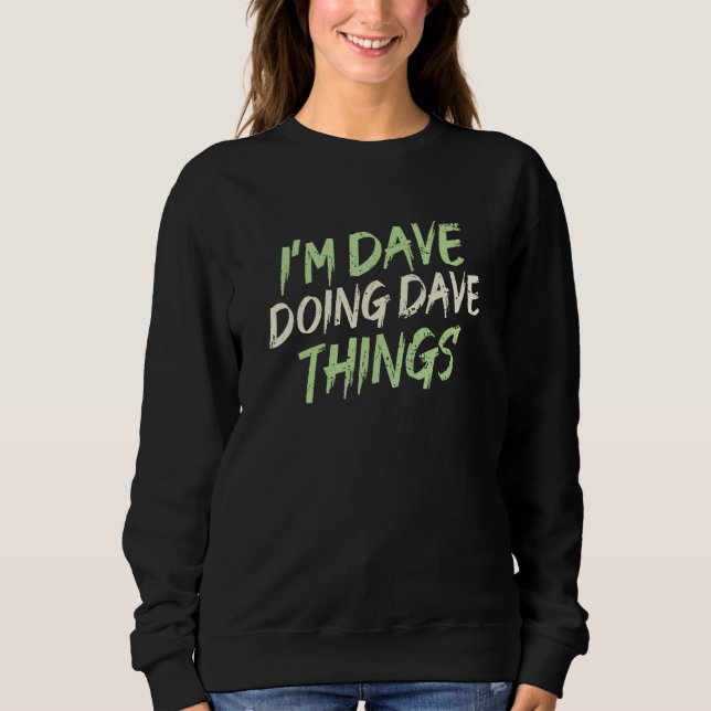 Dave Sweatshirt (Front)