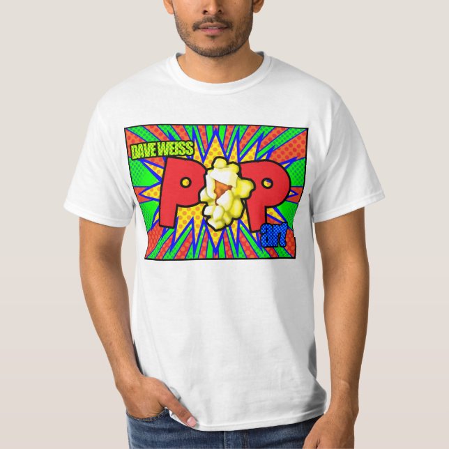 Dave Weiss Pop Art T-Shirt (Front)