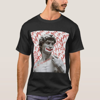 David as the Joker | Funny Renaissance Parody Meme T-Shirt
