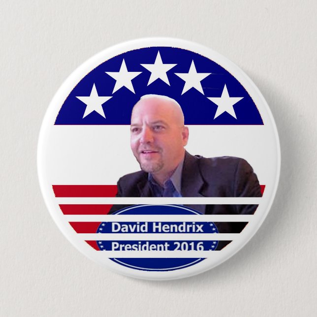 David Hendrix Independent for President 2016 3 Inch Round Button (Front)