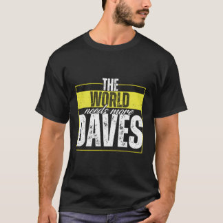 David Saying Dave T-Shirt