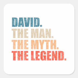 David The Man The Myth The Legend Square Sticker