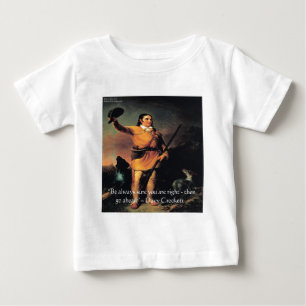 Davy Crocket "Go Ahead" Wisdom Quote Baby T-Shirt