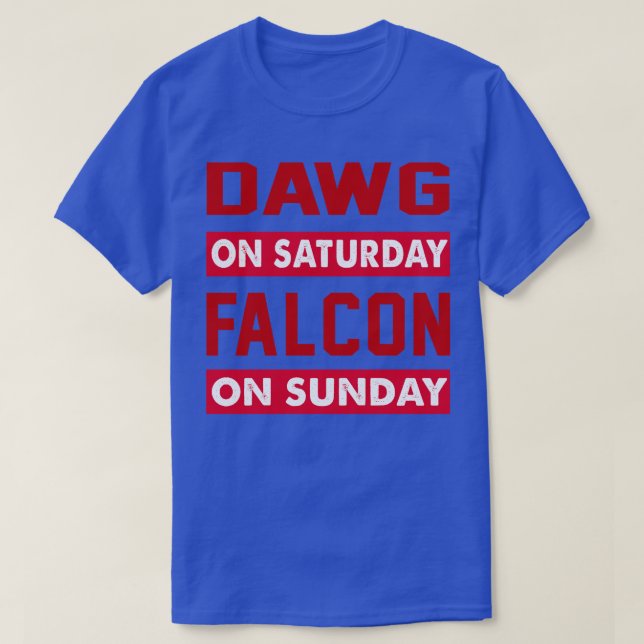 Dawg On Saturday Falcon On Sunday  Camiseta De Pri T-Shirt (Design Front)