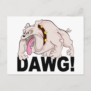 DAWG! postcard, customize Postcard