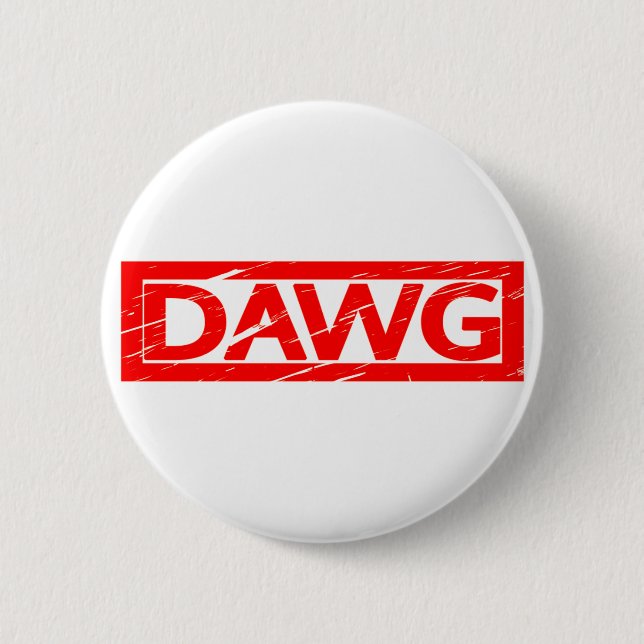 Dawg Stamp 2 Inch Round Button (Front)