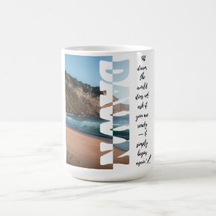 Dawn — Simply Begin Again Coffee Mug