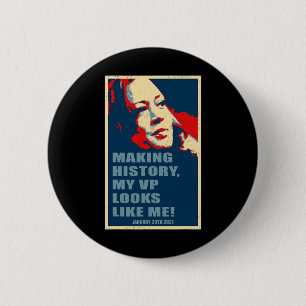 Day 2021 Kamala Harris 2 Inch Round Button