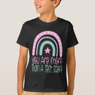 Day 2021 More Than A Test Score Exam Teacher T-Shirt