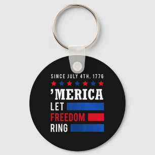 Day 4th July Usa Flag America Let Freedom Ring Keychain