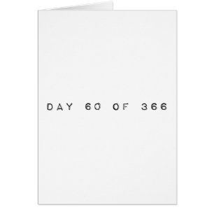 day 60 of 366 LEAP DAY