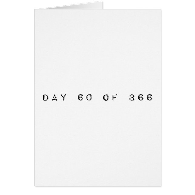 day 60 of 366 LEAP DAY (Front)