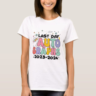 Day Autographs 2023-2024 Retro Last Day Of School T-Shirt