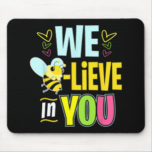 Day Bee Testing Shirts For Women Teacher Believe I Mouse Pad