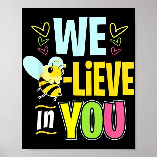 Day Bee Testing Shirts For Women Teacher Believe I Poster (Front)