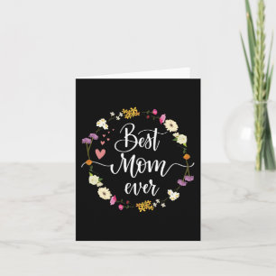 Day Best Mom Ever Gifts From Daughter Son Mom Kids Card
