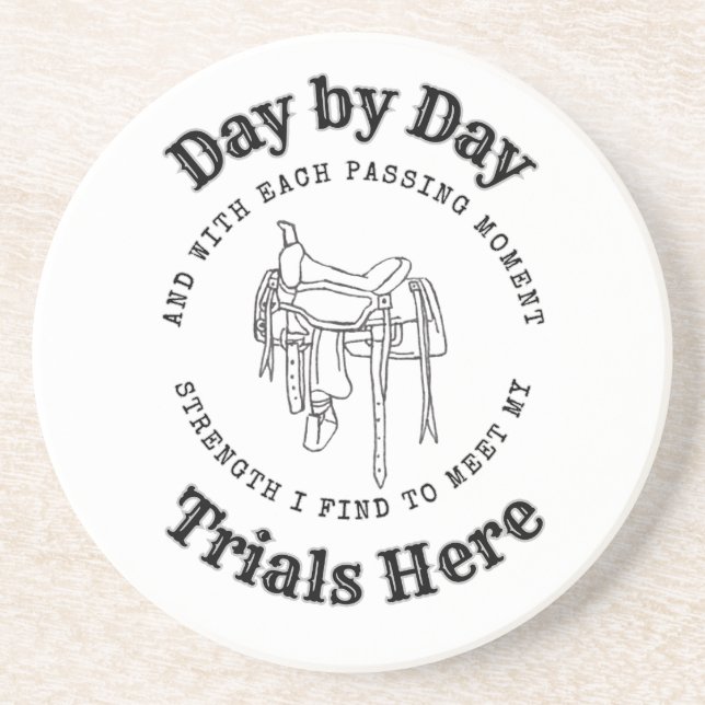 Day by Day Saddle Design Stone Coaster (Front)