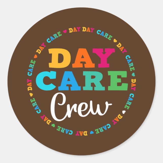 Day care Crew School Childcare Provider Team Classic Round Sticker (Front)
