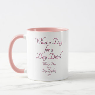 DAY DRINK - FOR HER! by Jeff Willis Art Mug