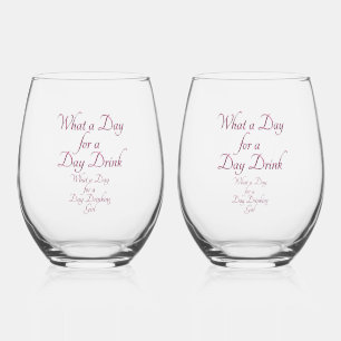 DAY DRINK - FOR HER! by Jeff Willis Art Stemless Wine Glass