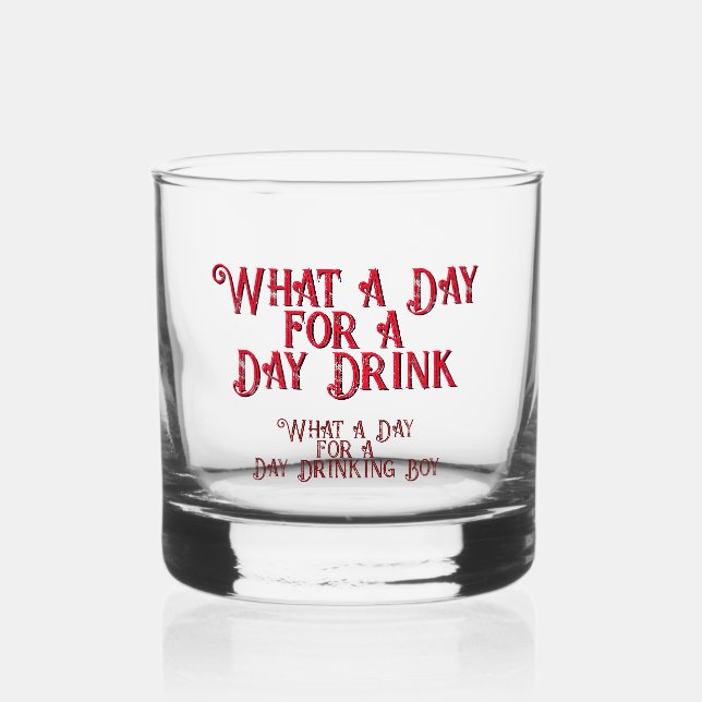 DAY DRINK - FOR HIM! by Jeff Willis Art Whiskey Glass (Front)