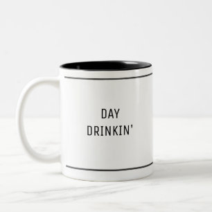 Day Drinkin' Funny Cute Two-Tone Coffee Mug