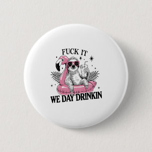 Day drinkin Sloth 2 Inch Round Button