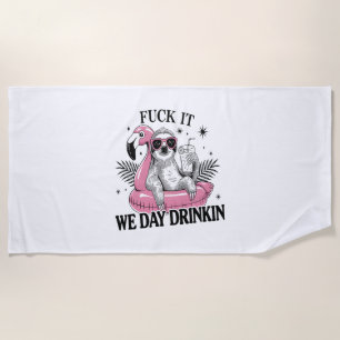 Day drinkin Sloth Beach Towel