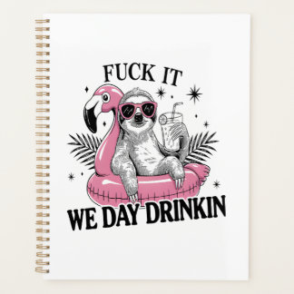 Day drinkin Sloth Planner