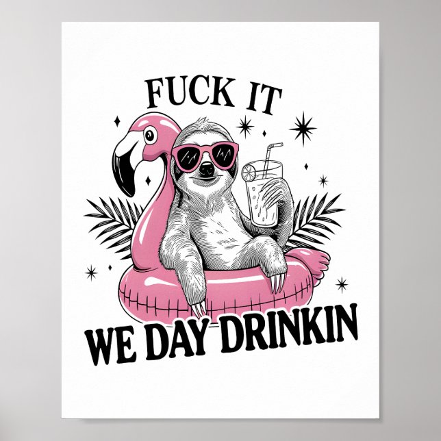 Day drinkin Sloth Poster (Front)
