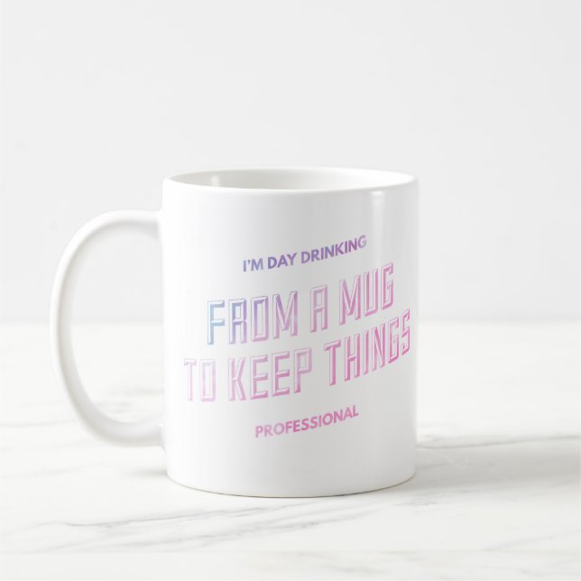 DAY DRINKING Mug (Left)