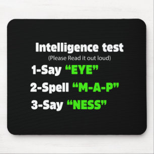 Day Intelligence Test Say Eye M A P Ness Dad Joke Mouse Pad