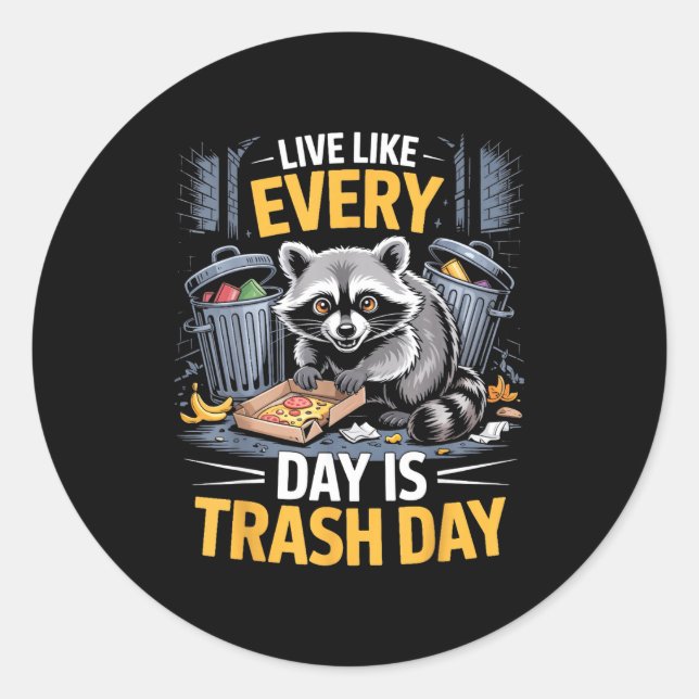 Day Is Trash Day Raccoon Lover Trashed Racoon Anim Classic Round Sticker (Front)