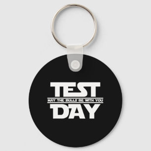 Day May The Skills Be With You Teacher Motivationa Keychain