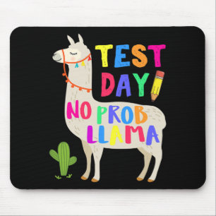 Day No Prob Llama Funny Teacher Testing 1 Mouse Pad