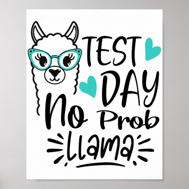 Day No Prob-llama Llama Teacher Testing Day 2  Poster (Front)
