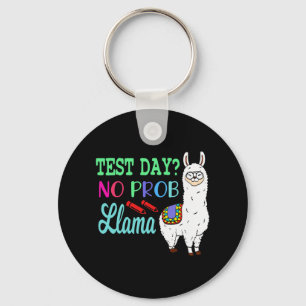 Day No Prob Llama Test Day No Probllama Test Day L Keychain
