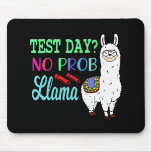 Day No Prob Llama Test Day No Probllama Test Day L Mouse Pad