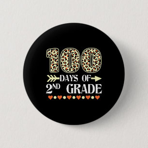 Day Of 2nd Grade Teachers 100 Days Of School Leopa 2 Inch Round Button